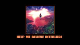 ELHAE  Help Me Believe Interlude Official Audio [upl. by Scotty945]