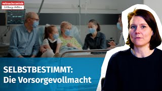 Selbstbestimmt Die Vorsorgevollmacht [upl. by Aleit]