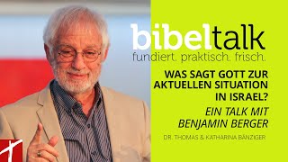 «Was sagt Gott zur aktuellen Situation in Israel»  BibelTalk Nr 36  mit Benjamin Berger [upl. by Anec]