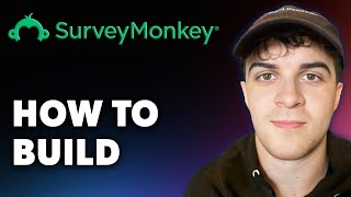 How to Build a Surveymonkeyy Full 2024 Guide [upl. by Nonnag]