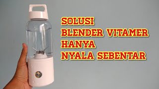 SOLUSI BLENDER VITAMER HANYA NYALA SEBENTAR [upl. by Tarrel162]