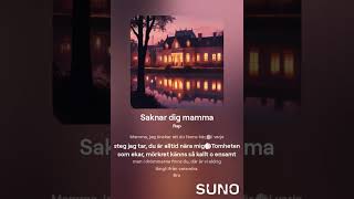 Saknar dig Mamma [upl. by Ahs]