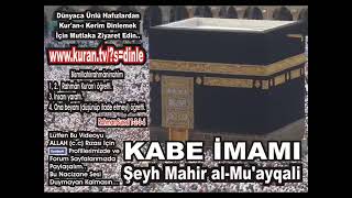 Vakia Suresi Kabe imamı Şeyh Mahir al MuayqaliIvakia süresikabe imamı [upl. by Jobina]