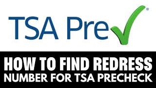 How To Find My Redress Number For TSA Precheck [upl. by Rihat971]