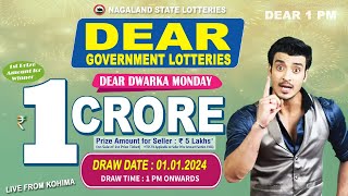 DEAR DWARKA MONDAY DRAW TIME 1 PM DRAW DATE 01012024 NAGALAND STATE LOTTERIES LIVE FROM KOHIMA [upl. by Nwahsuq418]