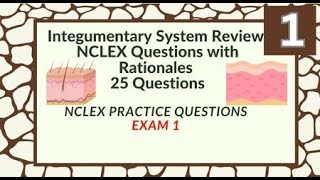 Integumentary System Nursing Questions and Answers 25 NCLEX Prep Questions Test 1 [upl. by Anyd208]