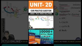 CSIR Practice Question  Unit 2 Cellular Organization  Topic D Cell division and cell cycle [upl. by Ardiedal]