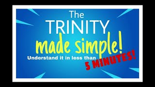 What is the TRINITY EASY explanation 5 minutes [upl. by Penrod]