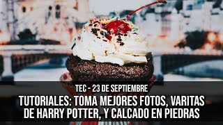 Tutoriales Cómo tomar mejores fotos hacer varitas de Harry Potter y más [upl. by Robinson]