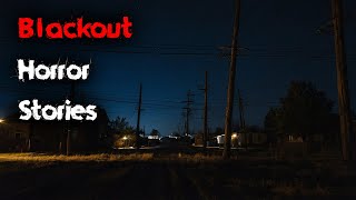 3 Disturbing TRUE Blackout Horror Stories V2 [upl. by Aidua567]