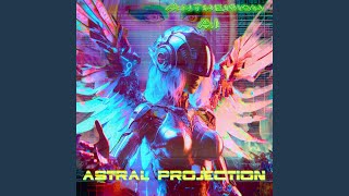 Astral Projection [upl. by Llekram]