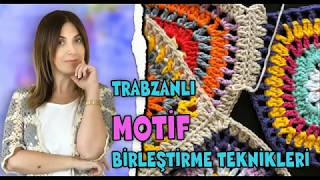 TRABZANLI MOTİF BİRLEŞTİRME TEKNİKLERİ [upl. by Onairam]