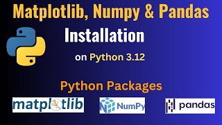 How to install numpy pandas and matplotlib Python libraries on Windows 1011 [upl. by Ajroj]