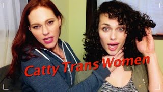 Cattiness Between Trans Women MTF  The T Episode 2 [upl. by Garvin]