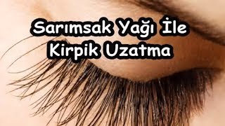 Sarımsak Yağı İle Kirpik Uzatma [upl. by Arrim]