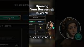 Civ VI  Opening Your Borders gaming civ6 civ civilization civilization6 [upl. by Narag]