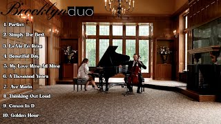 Brooklyn Duo Best Wedding Instrumentals  Gorgeous Piano amp Cello Music [upl. by Sheeb]