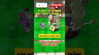 Plant vs Zombie Đời Thực  Phần 3  trending xuhuong hoathinh2d pvz [upl. by Wincer]