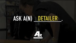 Ask An Expert  Car Detailer [upl. by Aible]