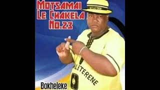 Motsamai le Chakela No23 [upl. by Landbert]