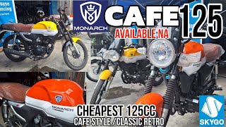 BUDGET KILLER 52k Pesos Cafe Racer 125cc  Monarch Cafe 125 Available na sa Pinas Sobrang Mura [upl. by Mettah]