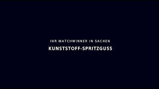 KunststoffSpritzguss  Ihr Matchwinner [upl. by Egiaf]