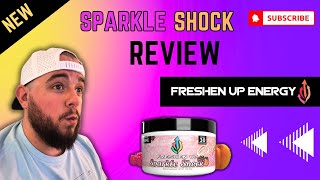 FRESHEN UP ENERGY  FLAVOR REVIEW SPARKLE SHOCK [upl. by Tonina984]