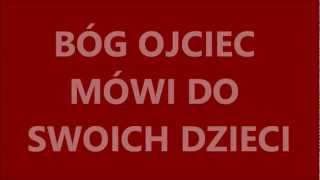 BÓG OJCIEC MÓWI DO SWOICH DZIECI [upl. by Eytak]