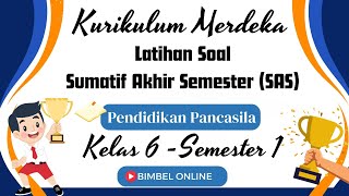 Latihan Soal Sumatif Akhir Semester Pendidikan Pancasila Kelas 6 Kurikulum Merdeka [upl. by Leckie]