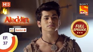 Aladdin  Ep 37  Full Episode  10th October 2018 [upl. by Avril]