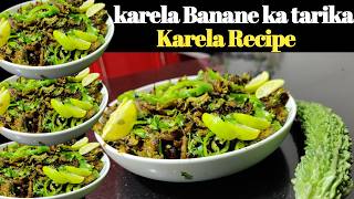 How to cook karela vegetable  karela Banane ka tarika by chef honey  Easy Karela Recipe [upl. by Richers372]