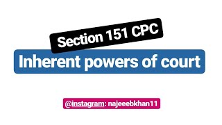 Inherent powers of court Sec 151 CPC [upl. by Okimuk]