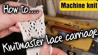 How to use a knitmaster lace carriage knitmaster lacecarriage knittingmachine selfsufficiency [upl. by Milka]