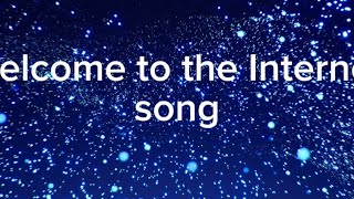 welcome to the internet lyrics song [upl. by Thornie17]