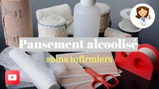 pansement alcoolisésoins infirmiers [upl. by Sldney]