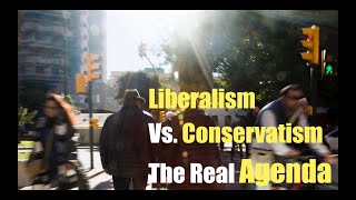 Liberalism Vs Conservatism The Real Agenda 111024 [upl. by Nyrek]