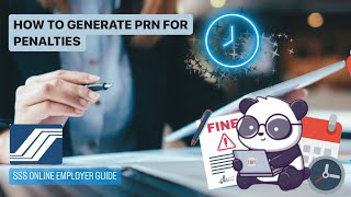 SSS Online Employer Guide  How to Generate PRN for Penalties [upl. by Emarie]