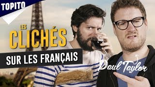 Top 7 des clichés sur les français avec Paul Taylor [upl. by Sherie]