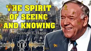 Kenneth E Hagin ▶️ The Spirit Of Seeing And Knowing [upl. by Mcnalley400]