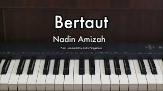 Bertaut  Nadin Amizah  Piano Karaoke by Andre Panggabean [upl. by Walley]