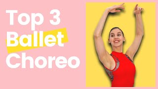 My Top 3 Short Ballet Choreographies in 2020  Ballet For All 2021 [upl. by Boesch328]