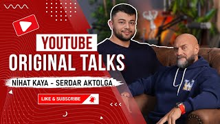 Serdar Aktolga Original Talks  Nihat Kaya [upl. by Taub500]