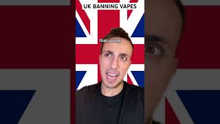 UK Banning Vapes [upl. by Marcella779]