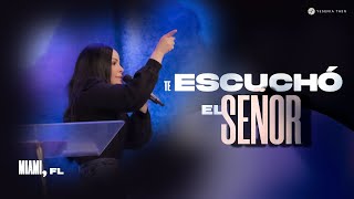 TE ESCUCHÓ EL SEÑOR  Pastora Yesenia Then Miami Doral [upl. by Irrep666]