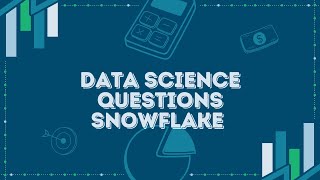 Snowflake  Data Science Interview Questions on usecases [upl. by Africa]