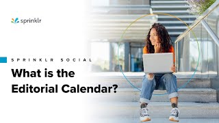 Sprinklr Social  Publishing amp Engagement Overview  What is the Editorial Calendar [upl. by Carri]