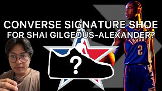 SHAI GILGEOUSALEXANDER VOTED NBA ALLSTAR STARTER  Converse Signature Shoe Soon for SGA [upl. by Bierman]