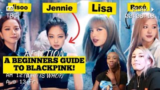 A Beginners Guide to Blackpink who is who REACTION  WE ARE NEW TO BLACKPINK 😫❤️‍🔥 [upl. by Ann-Marie463]