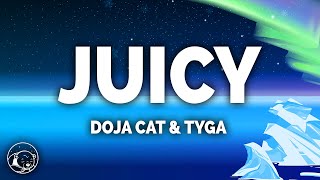 Doja Cat  Juicy Lyrics ft Tyga [upl. by Haile]