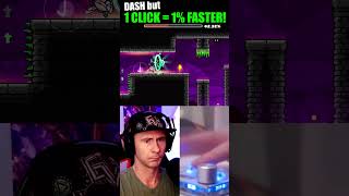 DASH but 1 CLICK  1 FASTER geometrydash challenge [upl. by Nathanael487]